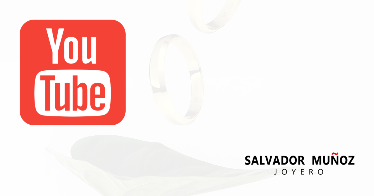 Canal Youtube de Salvador Muñoz Joyero